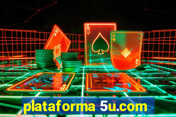 plataforma 5u.com